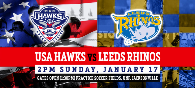 USA Hawks vs Leeds Rhinos January 17